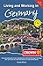 Living and Working in Germany by Pamela Wilson