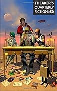 Theaker's Quarterly Fiction #50