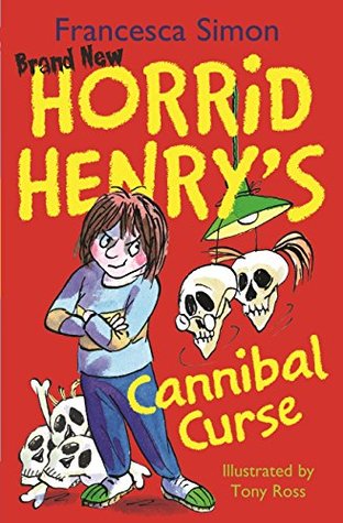 Cannibal Curse (Horrid Henry, #24)