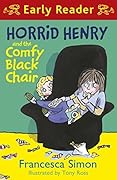 Horrid Henry and the Comfy Black Chair: Book 31