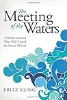 Meeting Of The Waters [Paperback] [Jan 01, 2009] Kling Fritz