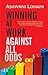 Winning at Work Against All Odds by Ashwani Lohani