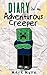Diary of an Adventurous Creeper Trilogy (An Unofficial Minecraft Book for Kids Age 9-12)