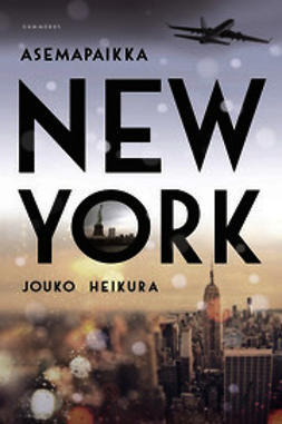Asemapaikka New York (Rakel Aho, #3)