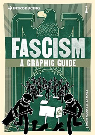 Introducing Fascism: A Graphic Guide (Graphic Guides)