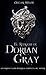 El retrato de Dorian Gray: Ilustrado con biografía completa y compendio de citas del autor (Spanish Edition)