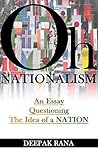 Oh Nationalism: An Essay Questioning the Idea of a Nation