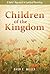 Children of the Kingdom: A Bahai Approach to Spiritual Parenting
