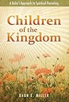 Children of the Kingdom by Daun E. Miller