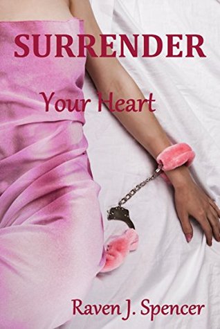 Surrender Your Heart (Surrender Series #1)