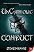 UnCatholic Conduct (Jil Kid...