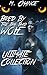 Bred By The Big Bad Wolf - Ultimate Collection