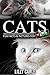 Cats: Fun Facts & Pictures For Kids