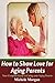 How to Show Love to Aging Parents: Your Complete Guide to Caring for Your Aging Parents