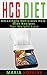 HCG Diet: What You Must Kno...