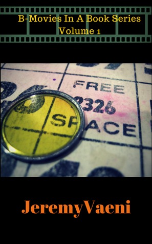 Free Space: The Real Life Story of a Bingo Queen (B-Movies In A Book Series, Vol. 1)