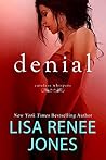 Denial by Lisa Renee Jones