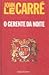 O Gerente da Noite by John le Carré