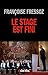 Le Stage est fini (French Edition)
