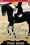 Dance from the Heart (Dancing with Horses, #3)