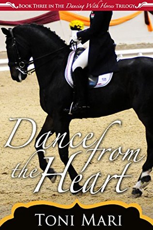 Dance from the Heart (Dancing with Horses, #3)