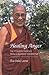 Healing Anger by Dalai Lama XIV Healing Anger by Dalai Lama XIV