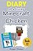 Minecraft: Diary of a Lucky Minecraft Chicken (Unofficial Minecraft Book)