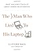 The Man Who Lied to His Laptop by Clifford Nass