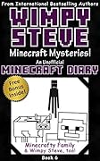 Minecraft Diary: Wimpy Steve Book 6: Minecraft Mysteries!