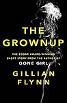 The Grownup by Gillian Flynn