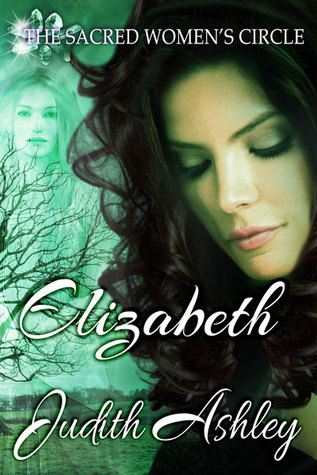 Elizabeth: The Lady and the Sacred Grove (The Sacred Women's Circle, #2)
