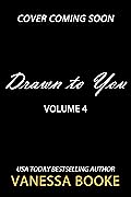 Drawn to You: Volume 4