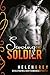 Serving the Soldier - Part 1 (An Alpha Military Romance)