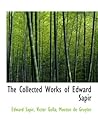 The Collected Works of Edward Sapir The Collected Works of Edward Sapir