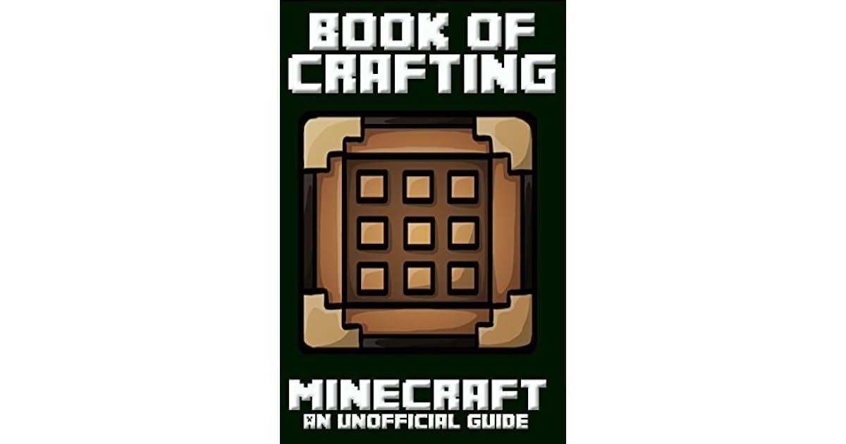 Minecraft Book of Crafting by Jens Larrson