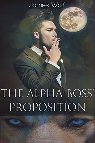 The Alpha Boss' Proposition (The Alpha, #4)