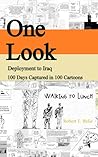 One Look: Deployment to Iraq, 100 Days Captured in 100 Cartoons