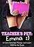 Teacher's Pet: Emma - An Erotic Alpha Male Professor and Student BDSM Romance Box Set Bundle