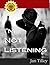 I'm Not Listening by Janet Tilley