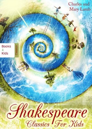 Shakespeare Classics For Kids