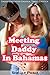 Meeting Daddy in Bahamas