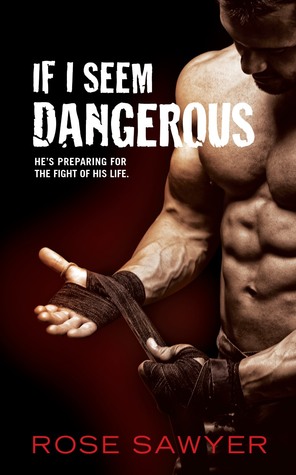 If I Seem Dangerous (Kindle Edition)