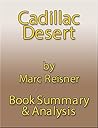 Summary & Analysis: Cadillac Desert by Marc Reisner: The American West and Its Disappearing Water