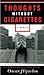 Thoughts Without Cigarettes by Oscar Hijuelos