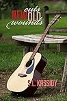 New Cuts, Old Wounds by S.L. Kassidy New Cuts, Old Wounds by S.L. Kassidy