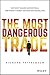 The Most Dangerous Trade: How Short Sellers Uncover Fraud, Keep Markets Honest, and Make and Lose Billions (Bloomberg Book 169)