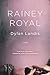 Rainey Royal (The Rainey Royal Cycle)