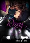 Roxy by Stevie J. Cole