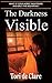 The Darkness Visible (The M...