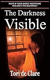 The Darkness Visible